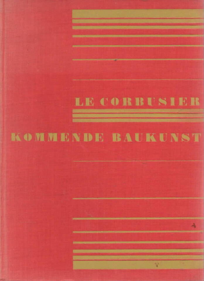 Le Corbusier – Kommende baukunst
