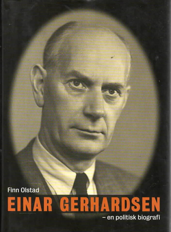 Einar Gerhardsen – en politisk biografi