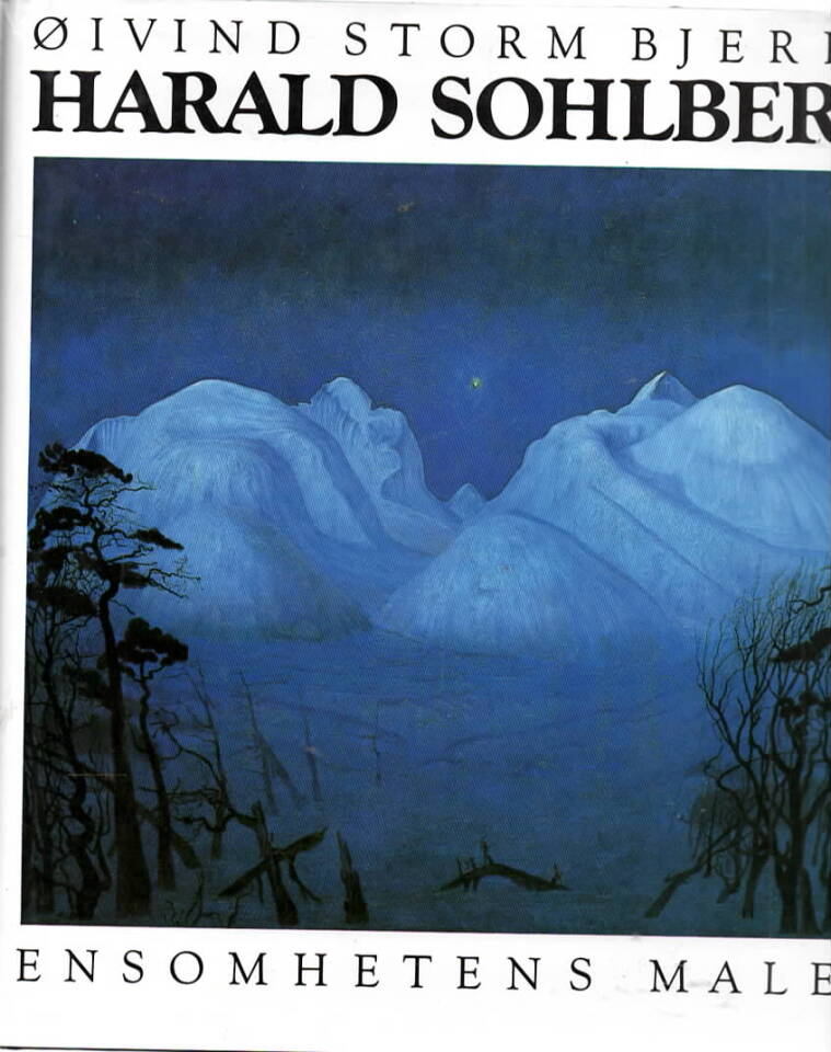 Harald Sohlberg - Ensomhetens maler