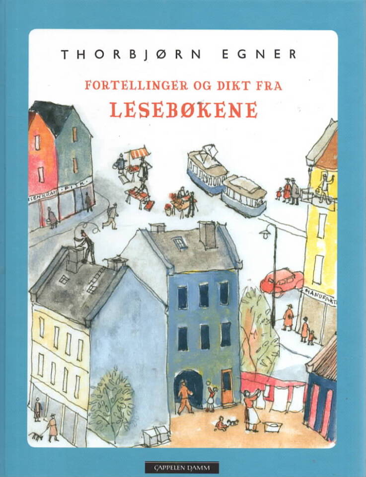 Fortellinger og dikt fra lesebøkene – Thorbjørn Egner
