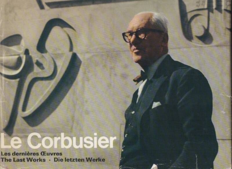Le Corbusier – The last works volume nr 8