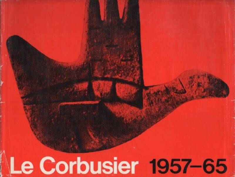 Le Corbusier 1957-65 – et son atelier rue de Sevres 35