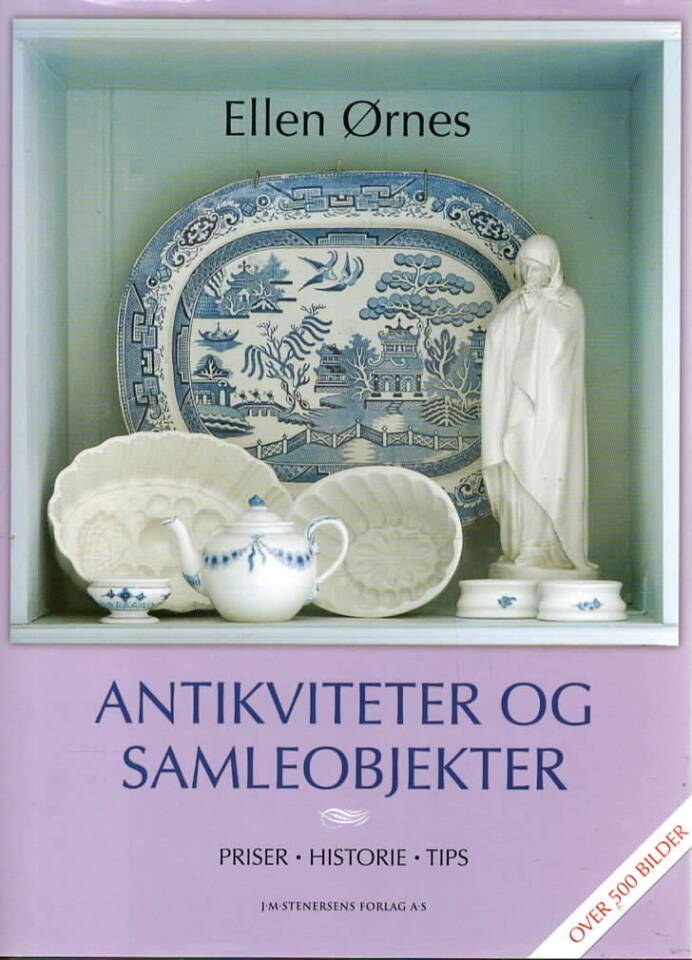 Antikviteter og samleobjekter - Priser, Historie, Tips