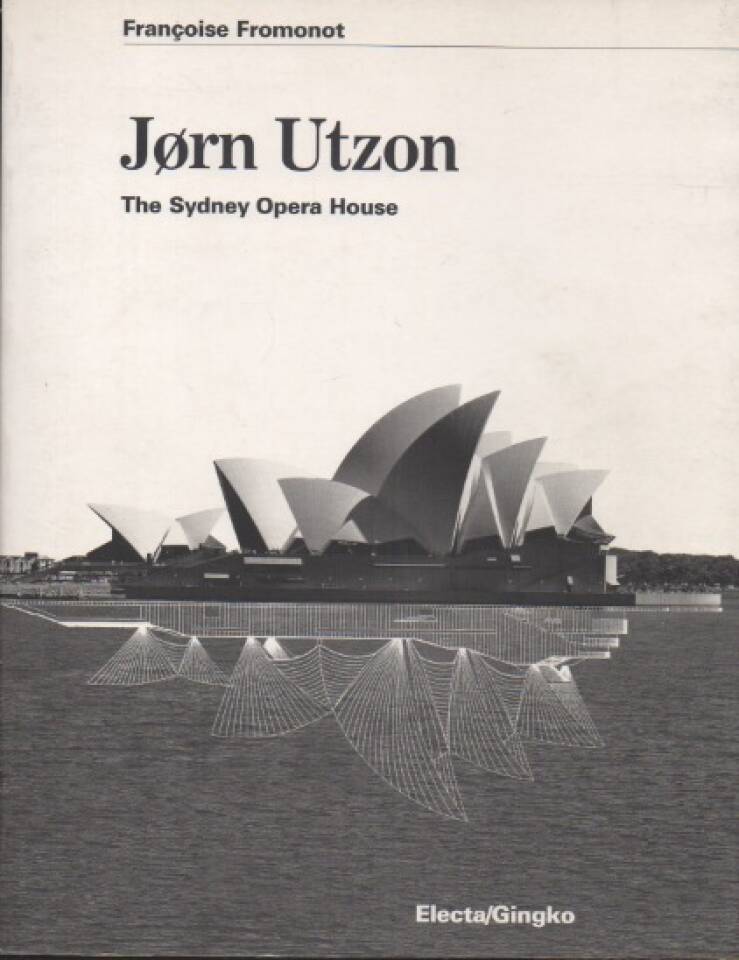 Jørn Utzon – The Sydney Opera House