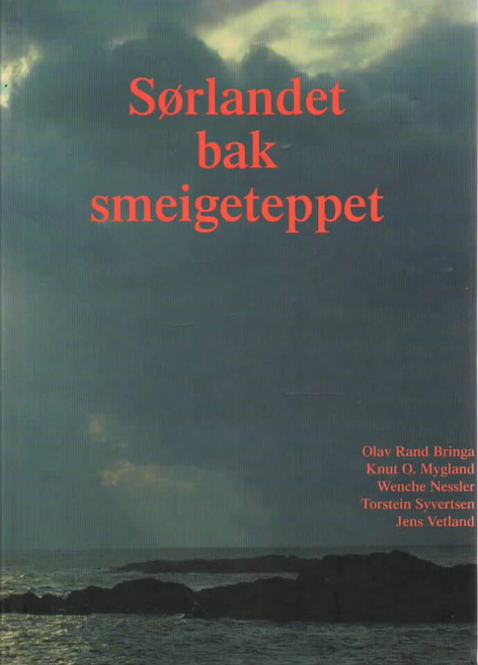 Sørlandet bak smeigeteppet