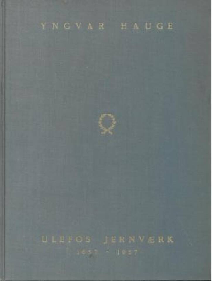 Ulefos Jernværk 1657-1957