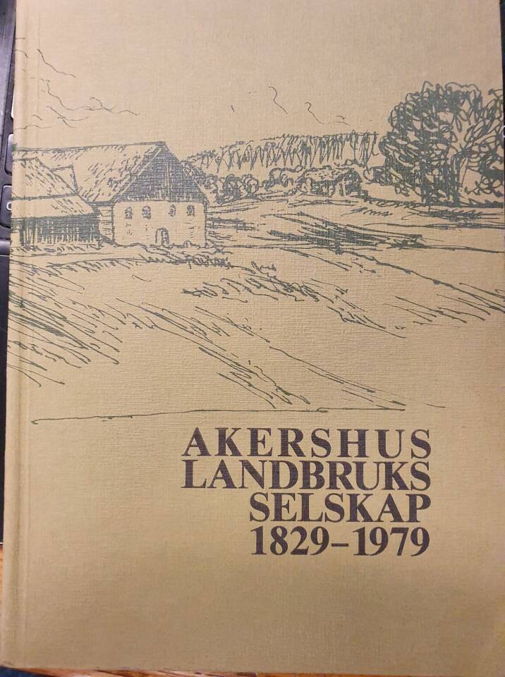 Akershus landbruksselskap 1829-1979