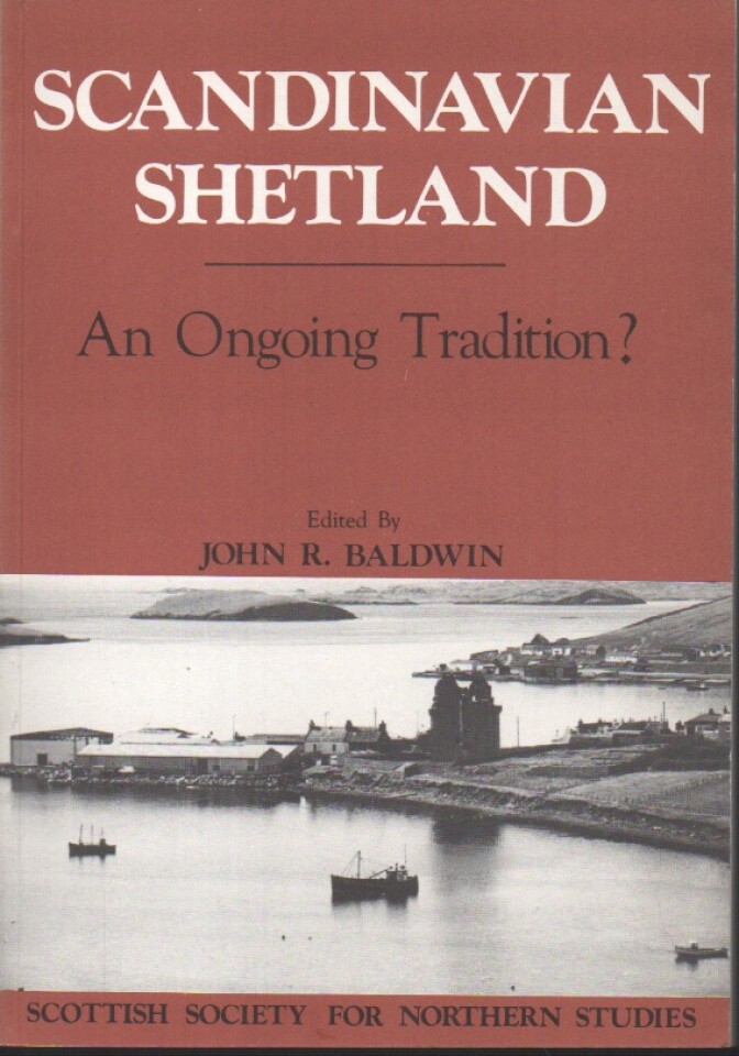 Scandinavian Shetland – An Ongoing Tradition?