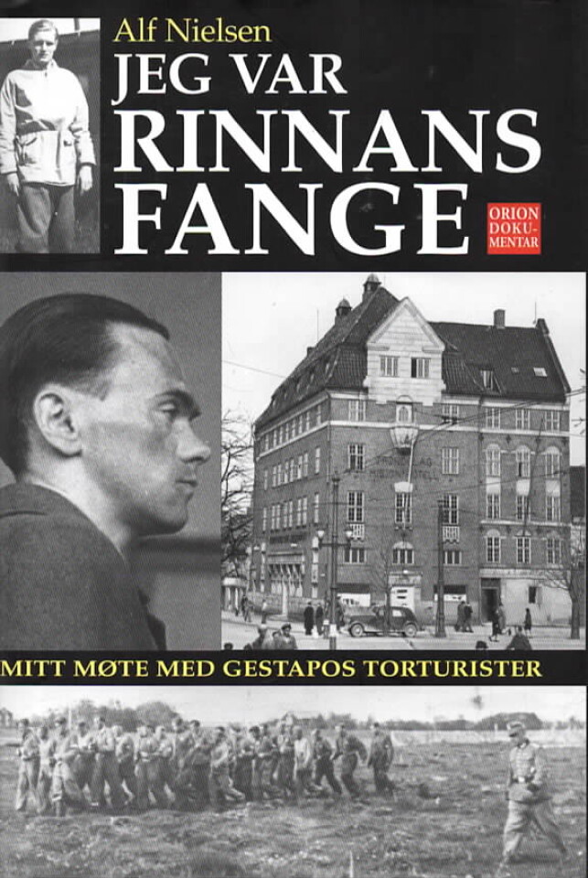 Jeg var Rinnans fange – mitt møte med Gestapos torturister