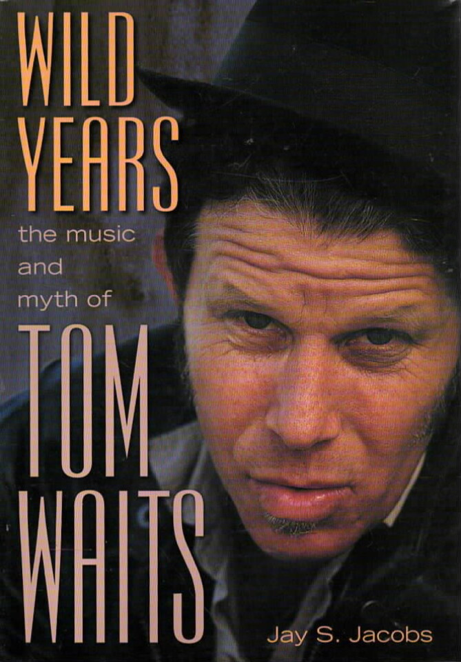 Tom Waits – Wild years