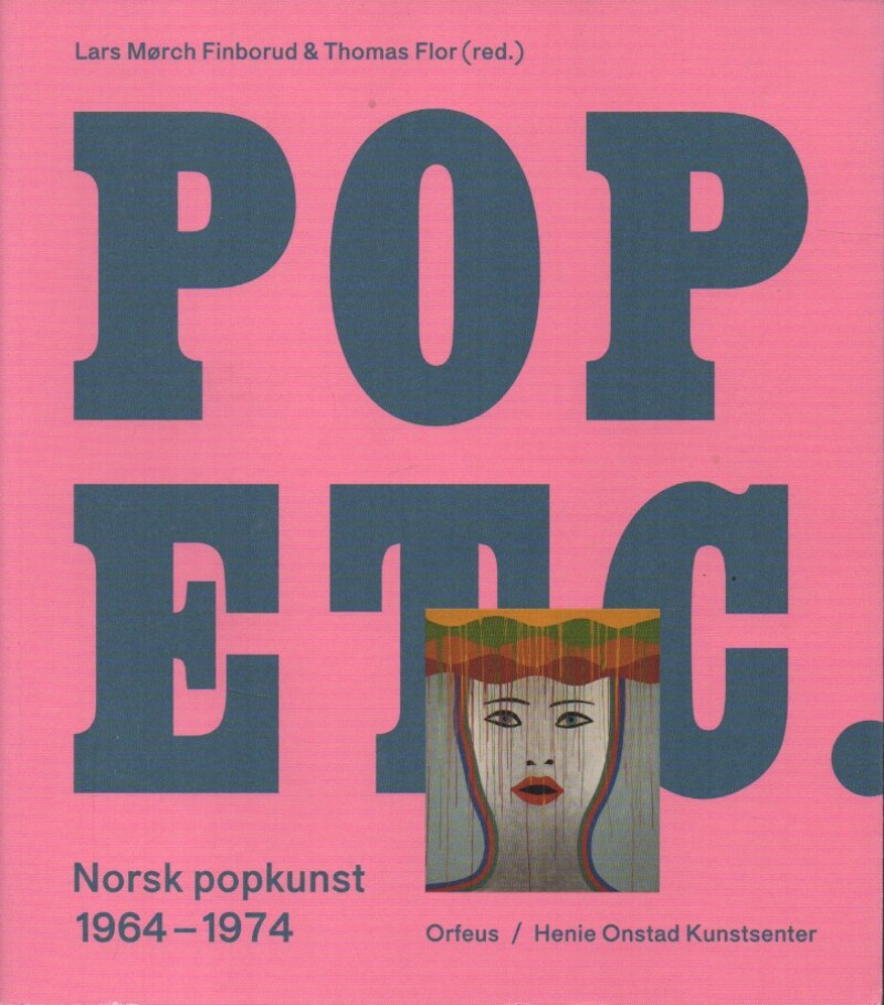 POP ETC. Norsk Popkunst 1964-1974