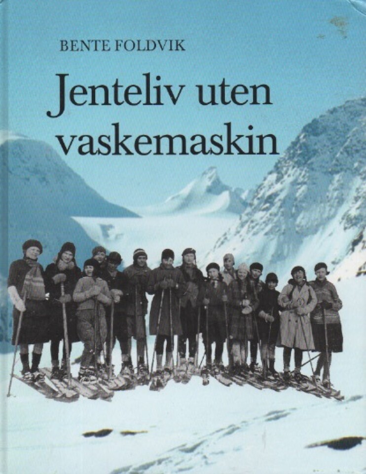 Jenteliv uten vaskemaskin – Om jenter langs kysten av Nord-Norge i førkrigstida
