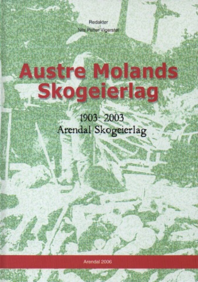 Austre Molands skogeierlag 1903-2003