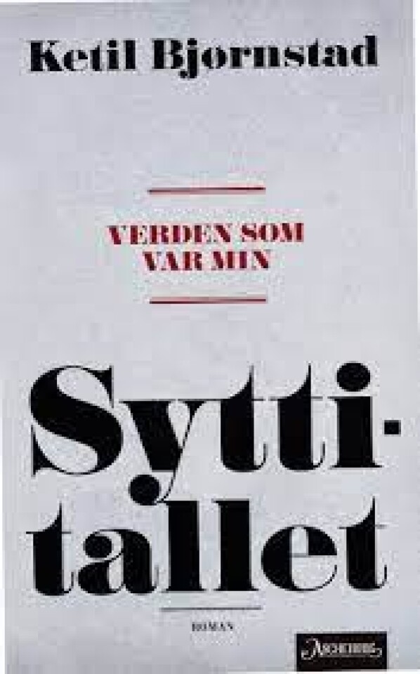 Verden som var min: Sytti-tallet