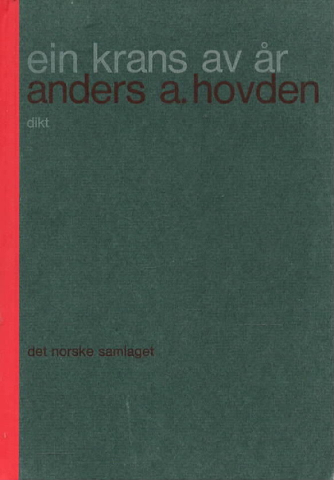 Ein krans av år – dikt av Anders A. Hovden