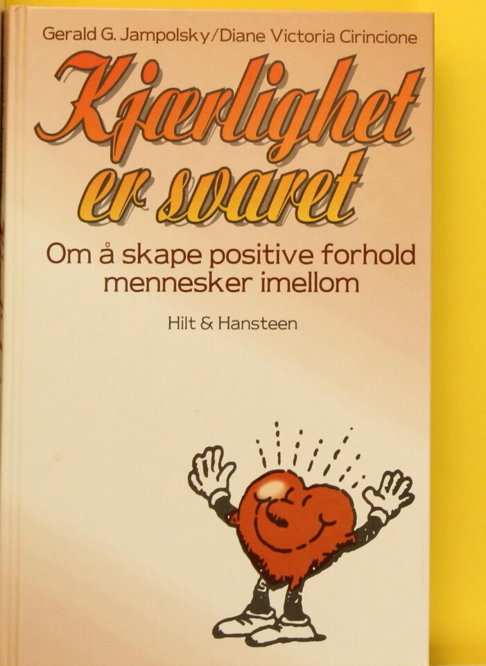 Kjærlighet er svaret. Om å skape positive forhold mennesker imellom