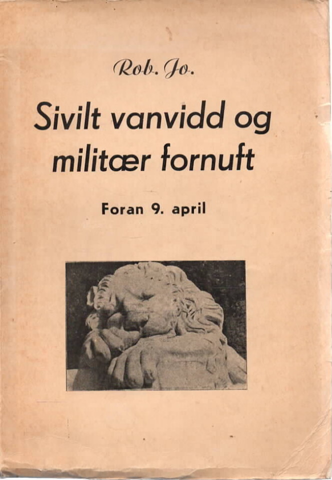 Sivilt vanvidd og militær fornuft