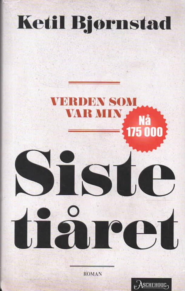 Siste tiåret – Verden som var min