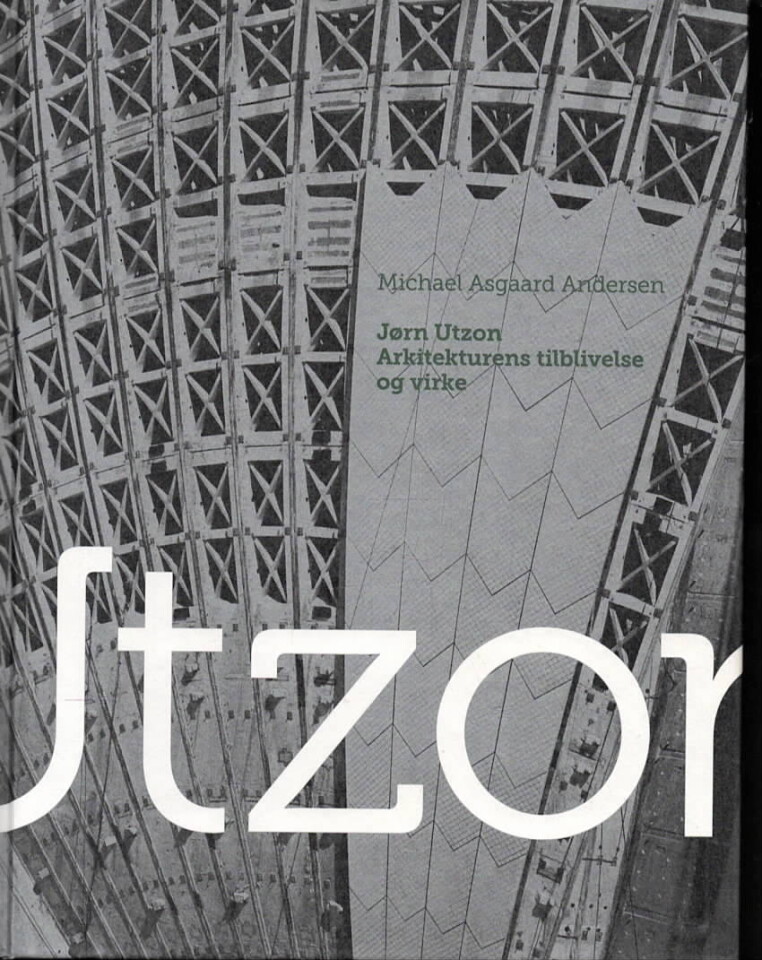 Jørn Utzon – Arkitekturens tilblivelse og virke