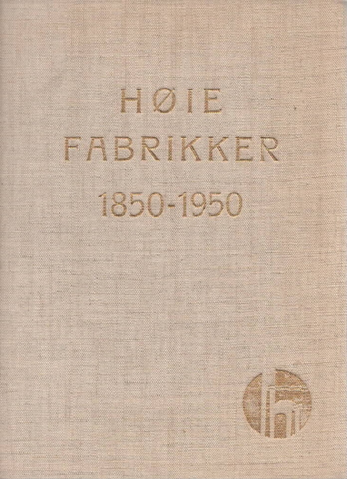 Høie fabrikker 1850-1950