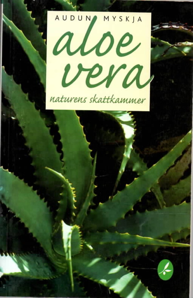 Aloe Vera – naturens skattkammer