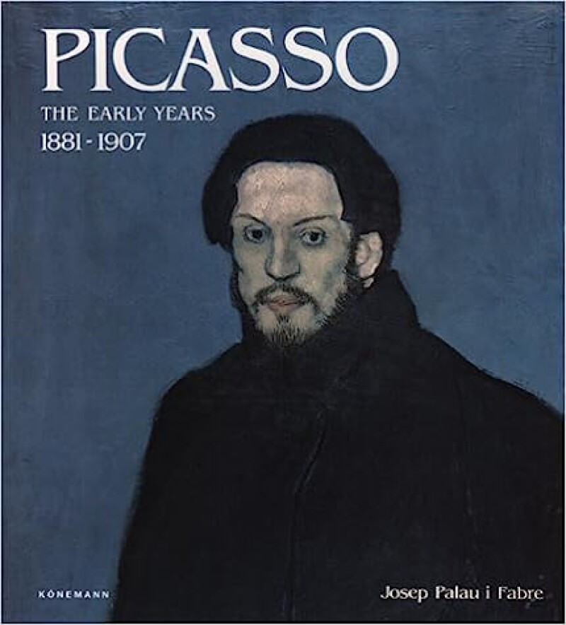 Picasso: The Early Years (1881-1907) 