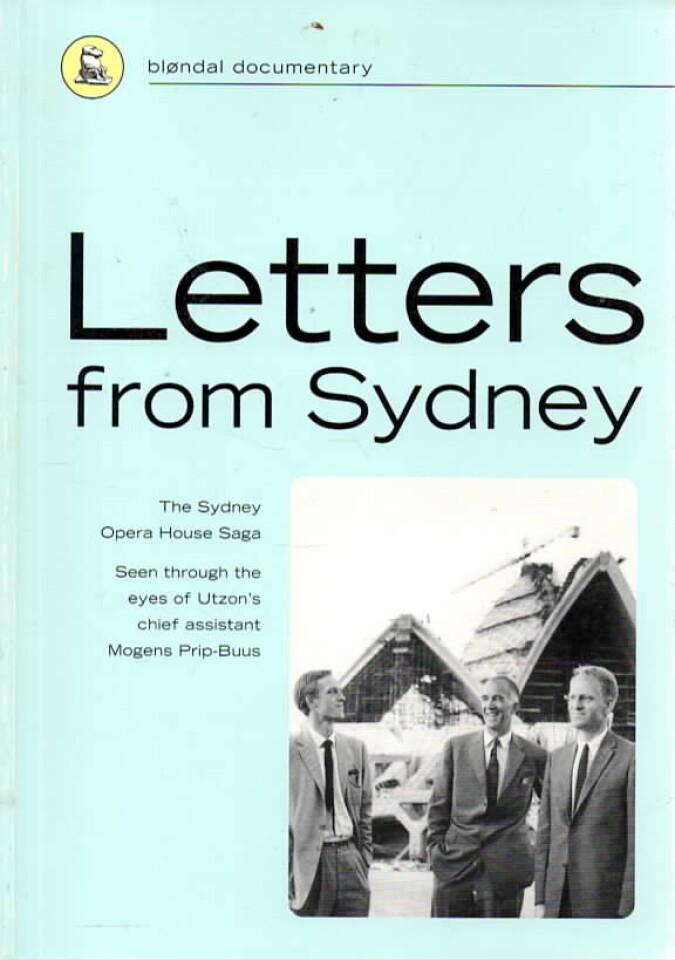 Letters from Sydney – The Sydney Opera House Saga