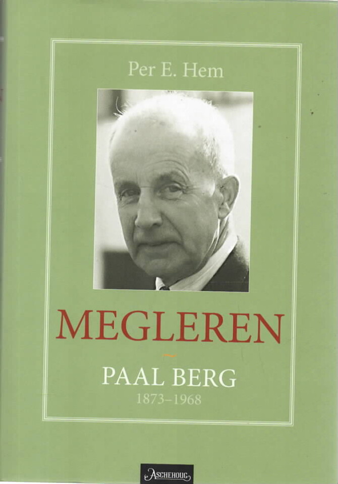 Megleren – Paal Berg 1873-1968