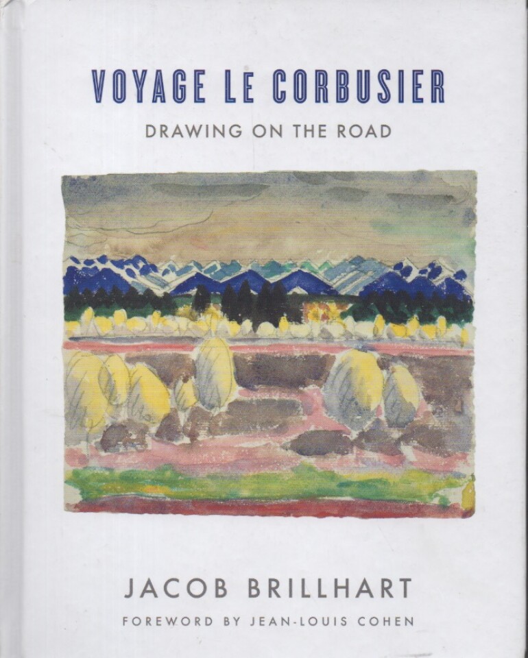 Voyage Le Corbusier – Drawing on the Road