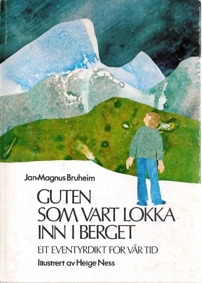 Guten som vart lokka inn i Berget – Eit eventyrdikt for vår tid