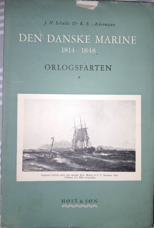 Den Danske Marine 1814-1848 - Orlogsfarten Bind 1-2