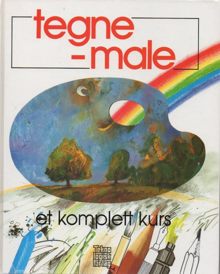 Tegne - male. Et komplett kurs