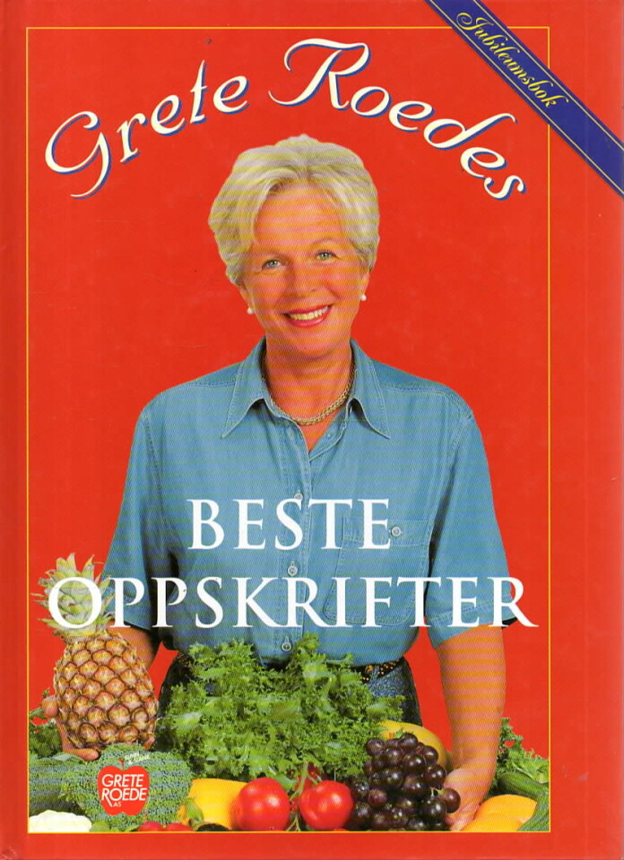 Grete Roedes beste oppskrifter