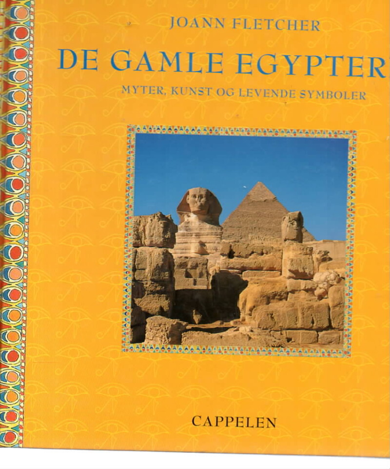 De gamle egypterne – Myter, kunst og levende symboler