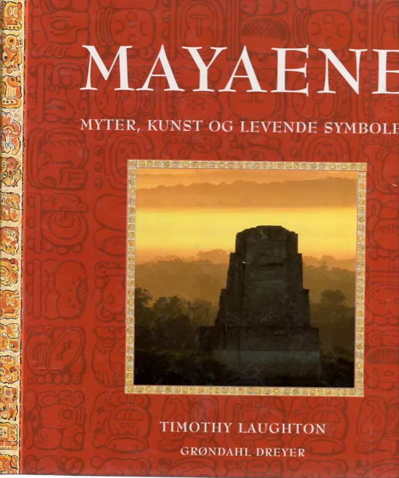 Mayaene – Myter, kunst og levende symboler