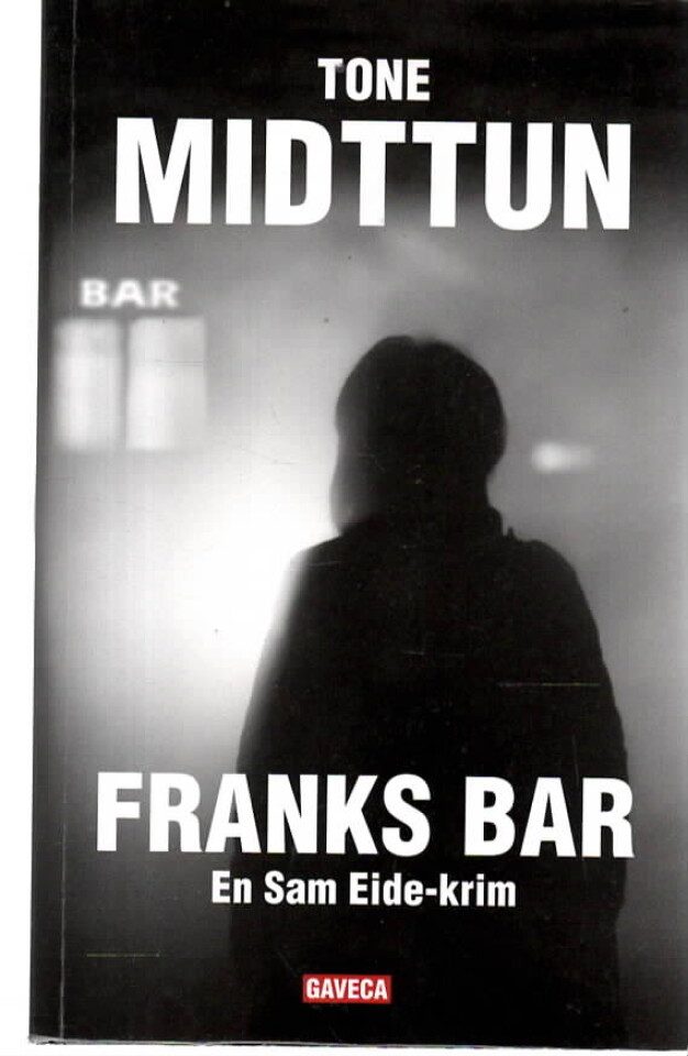 Franks bar – en sam Eide-krim