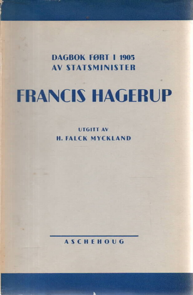 Dagbok ført i 1905 av statsminister Francis Hagerup