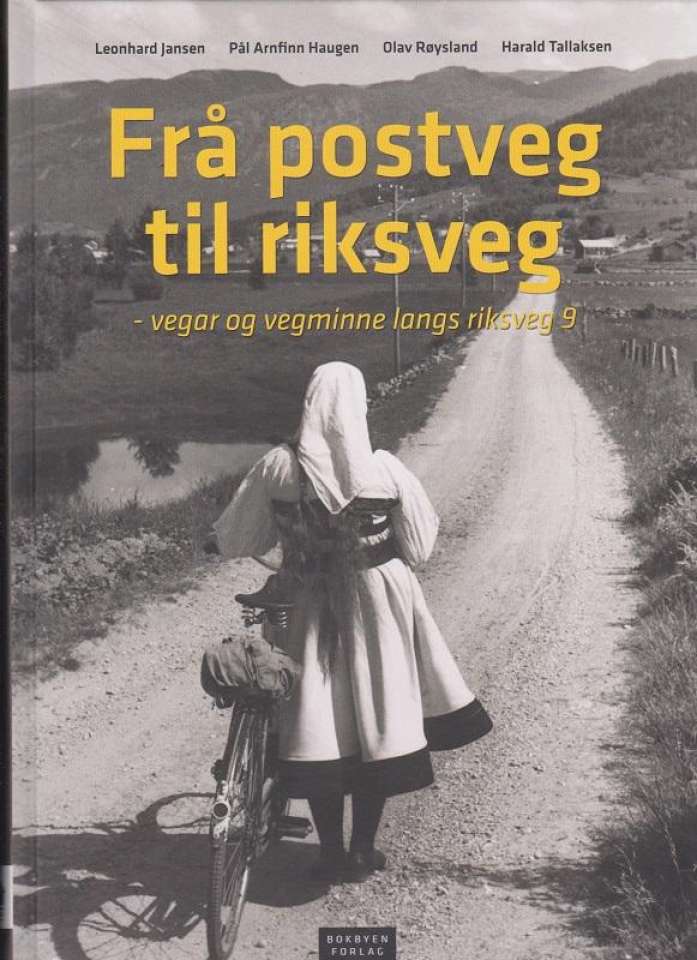 Frå postveg til riksveg – vegar og vegminne langs riksveg 9