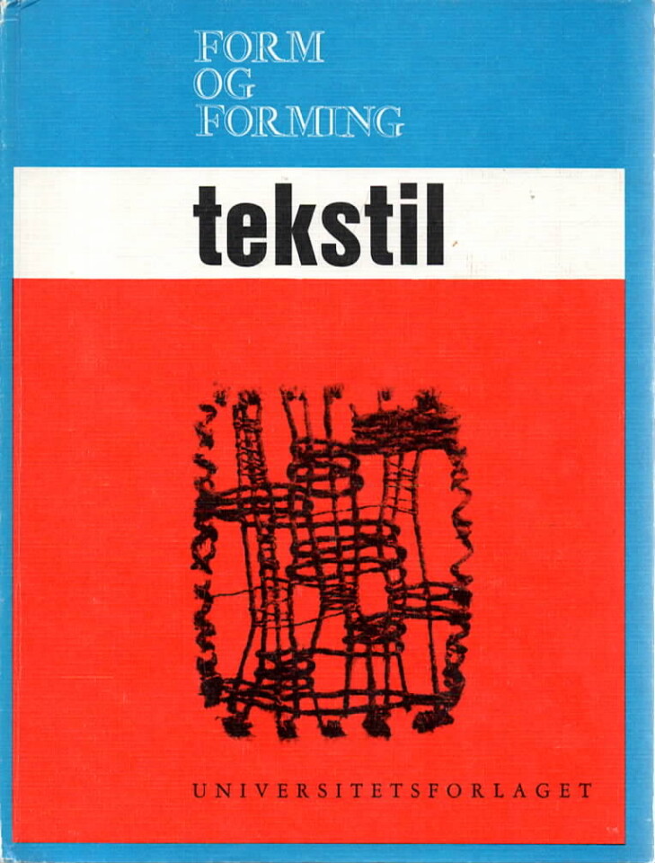 Form og forming VI – Tekstil