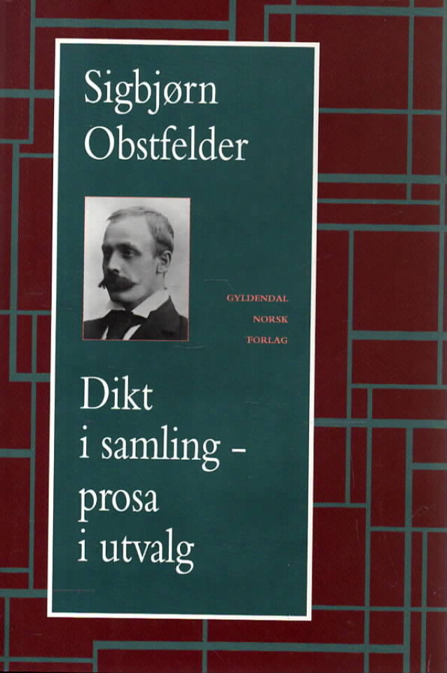 Sigbjørn Obstfelder – Dikt i samling - prosa i utvalg