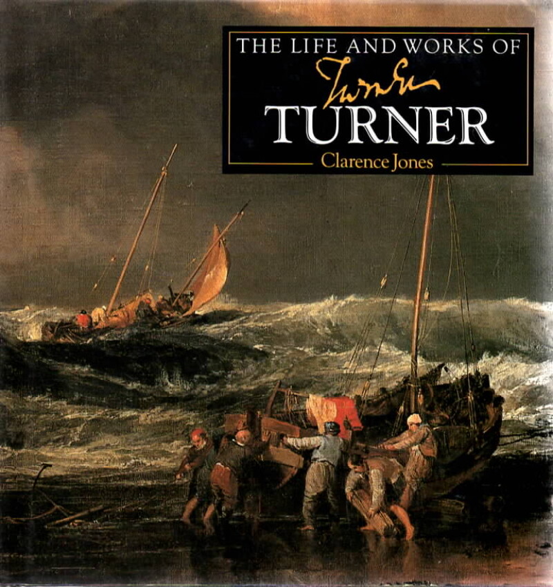 The life and works of Joseph Turner