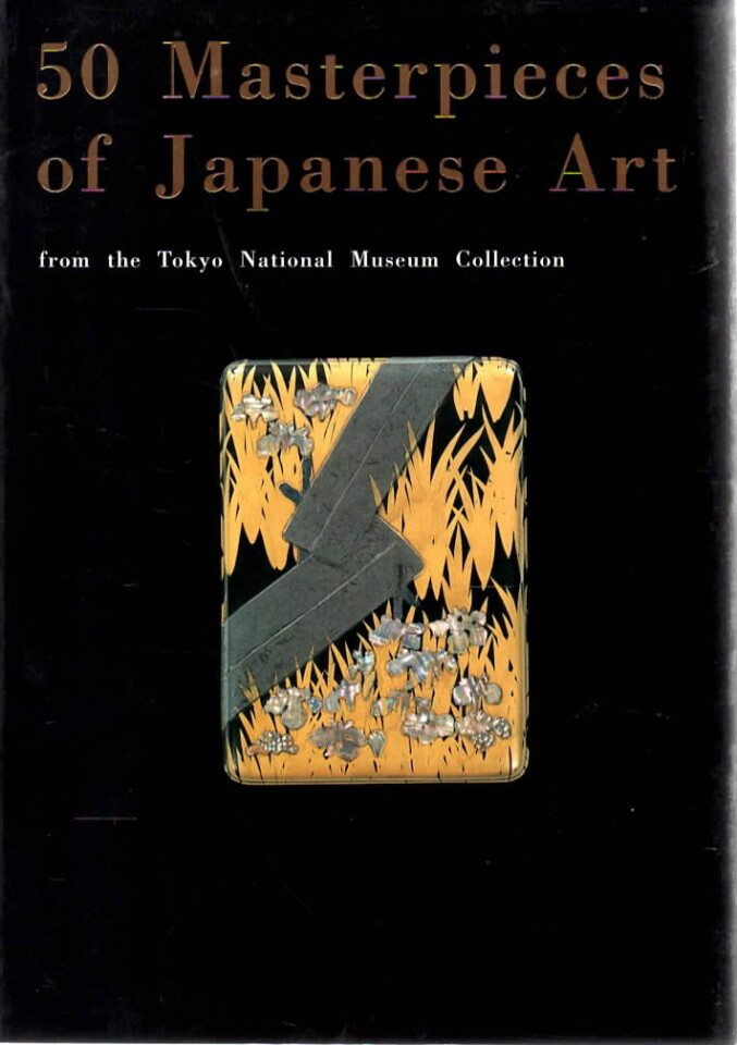 50 Masterpieces of Japanese Art – from the Tokyo National Museum Collection