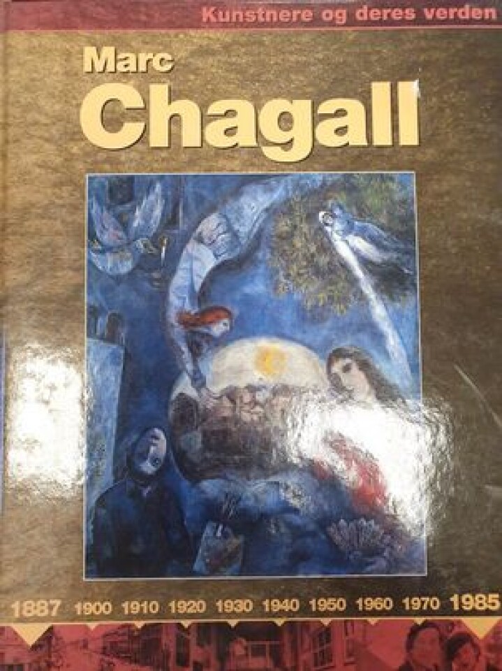 Marc Chagall - kunstnere og deres verden