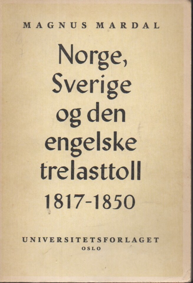 Norge, Sverige og den engelske trelasttoll 1817-1850
