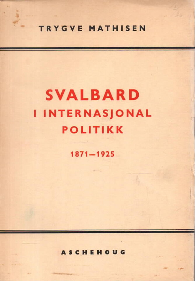 Svalbard i internasjonal politikk 1871-1925