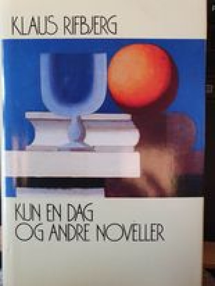 Kun en dag og andre noveller