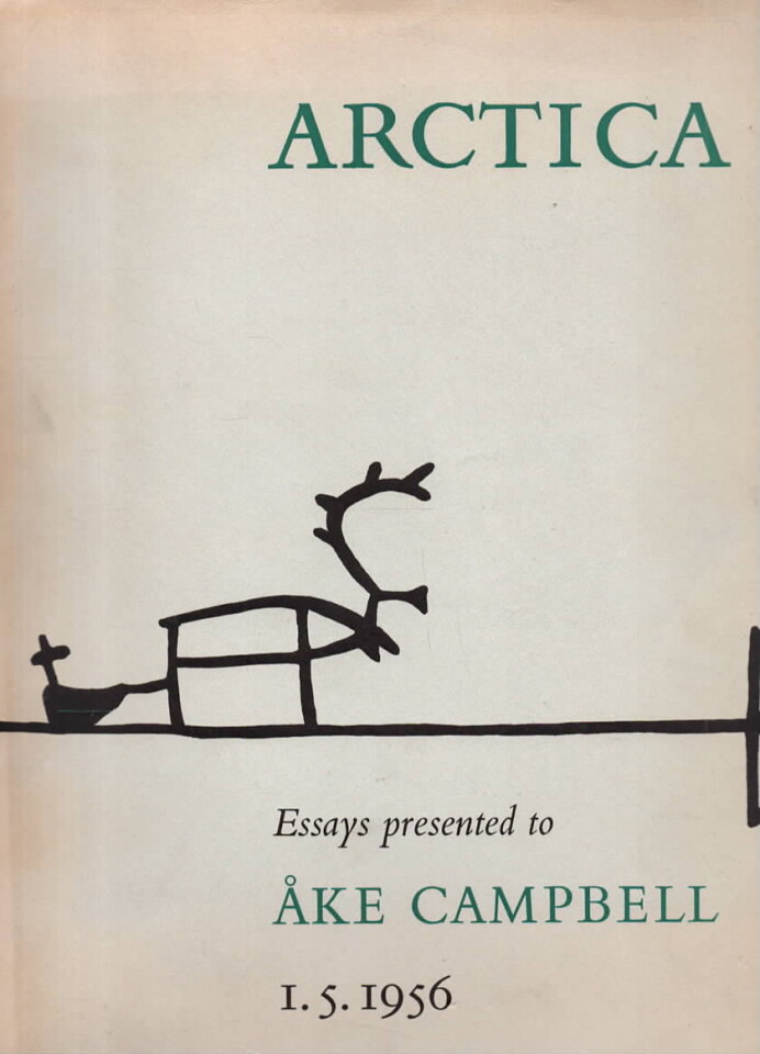 Arctica – Essays presented to Åke Campbell