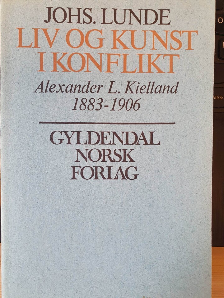 Liv og kunst i konflikt - Alexander L Kielland 1883-1906