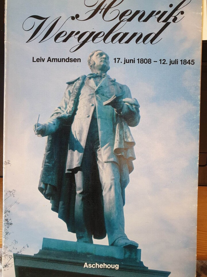 Henrik Wergeland 17. juni 1808 - 12. juli 1845