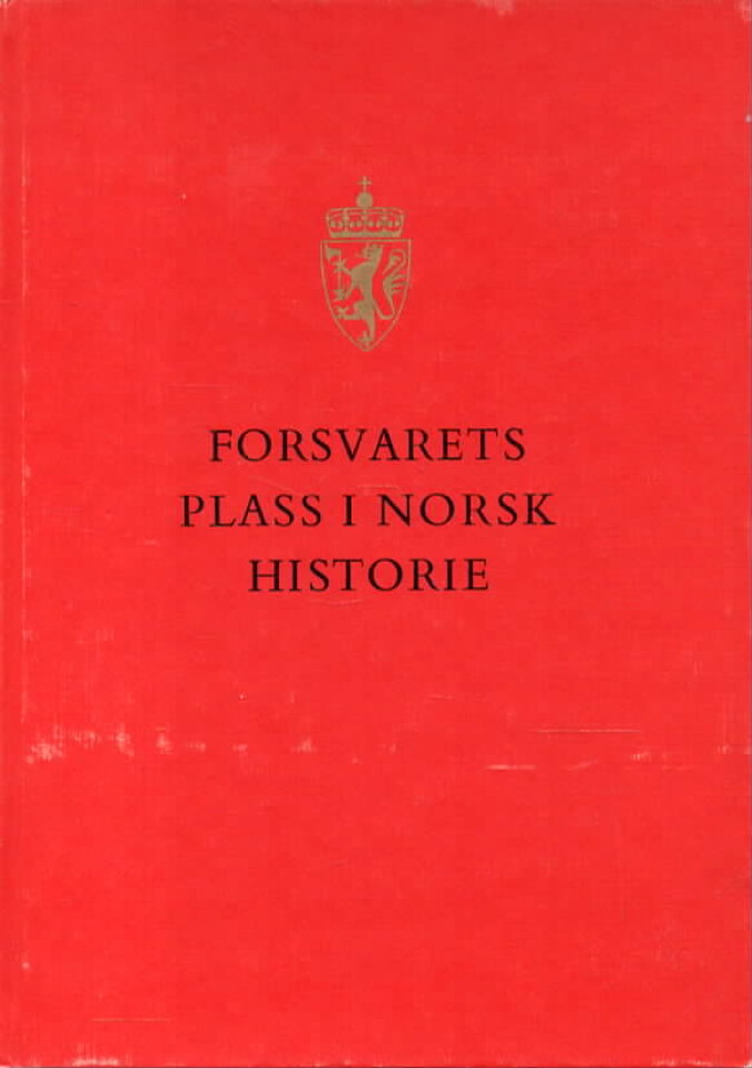 Forsvarets plass i norsk historie